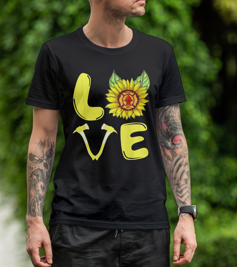 Sunflower Firefighter Department Love T-Shirt
