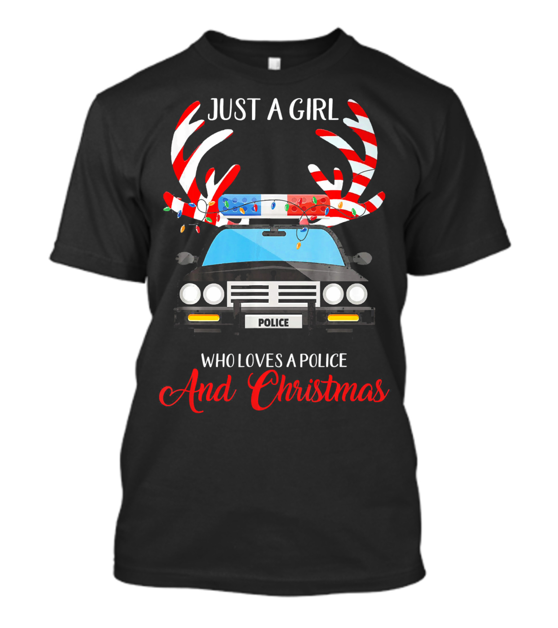 Just A Girl Who Loves A Police And Christmas T-Shirt