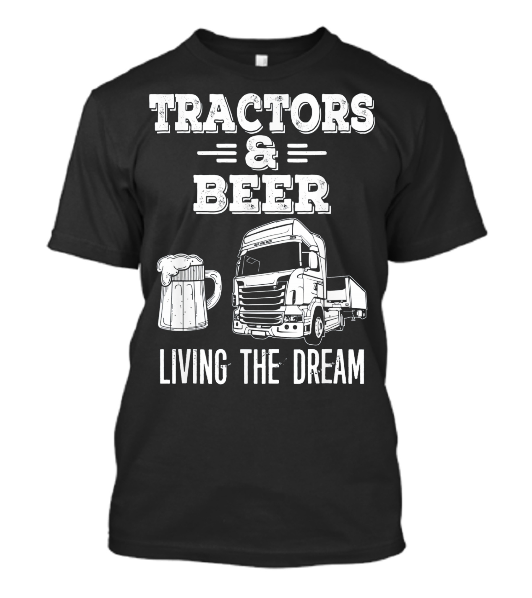 Tractors And Beer Living The Dream With Mug And Truck T-Shirt