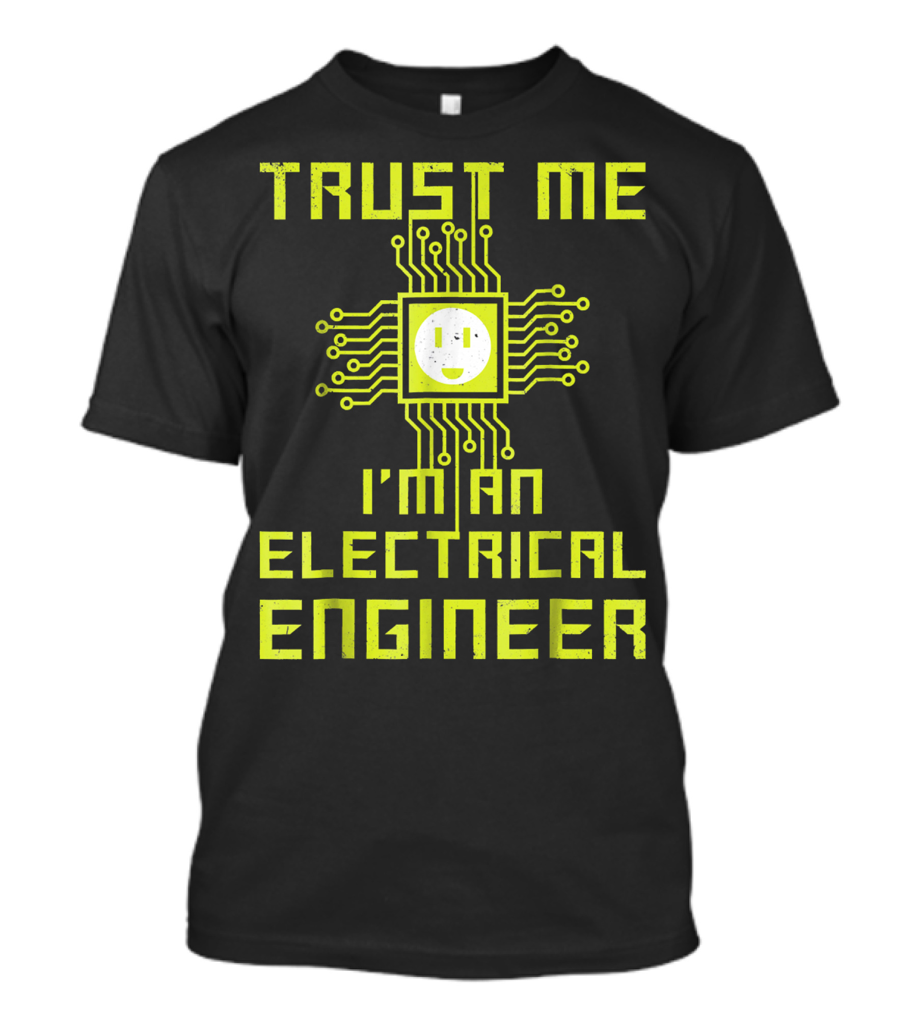 Trust Me I'm An Electrical Engineer Circuit Plug T-Shirt