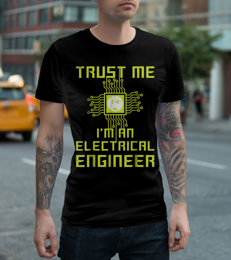 Trust Me I'm An Electrical Engineer Circuit Plug T-Shirt