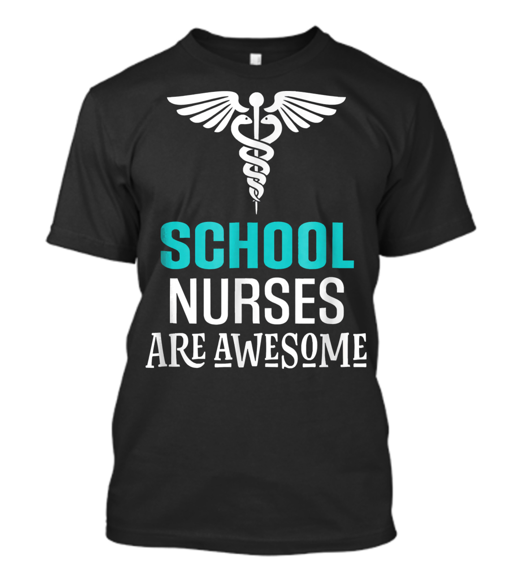 School Nurses Are Awesome Nursing Occupation T-Shirt