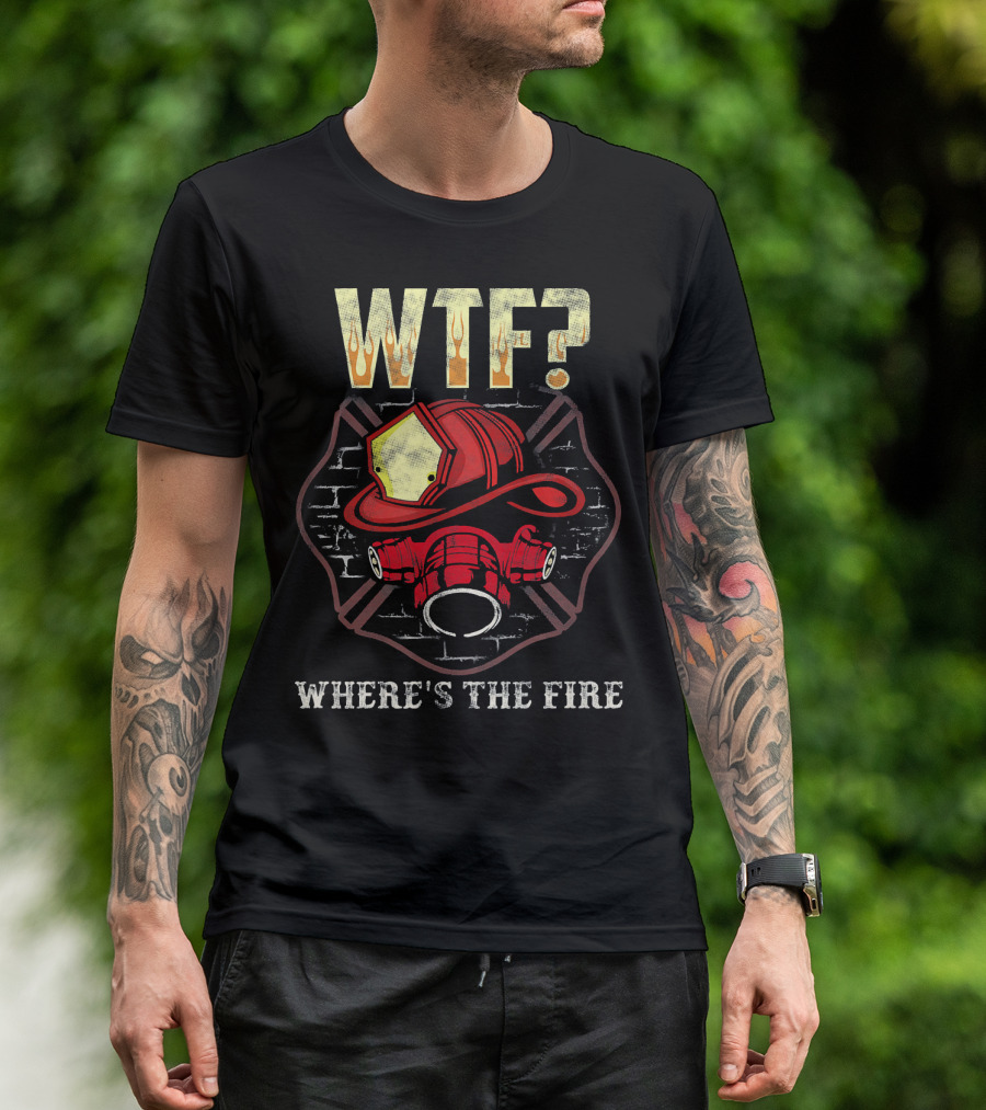 WTF Firefighter Helmet Mask Brick Wall Where's The Fire T-Shirt