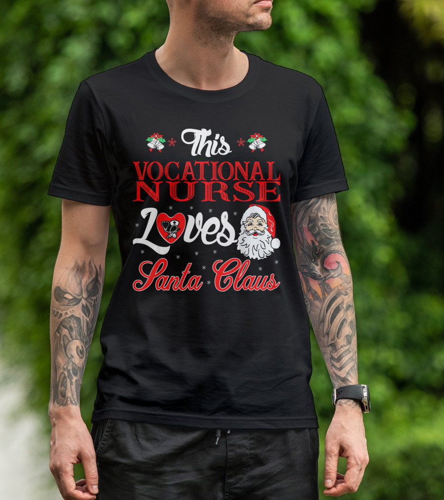 This Vocational Nurse Loves Santa Claus T-Shirt