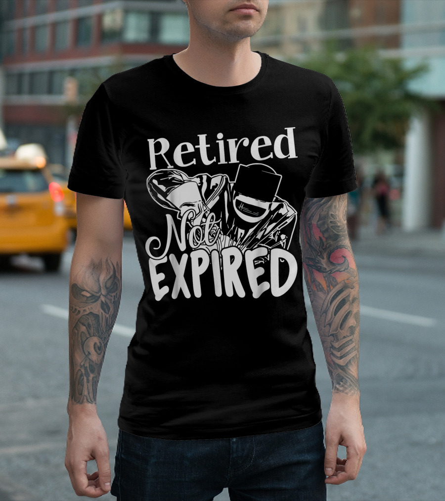Retired Not Expired Welder T-Shirt