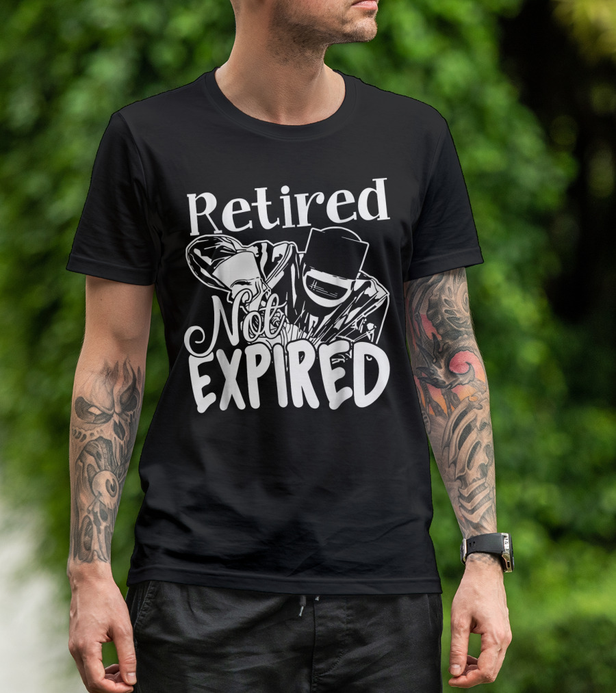 Retired Not Expired Welder T-Shirt