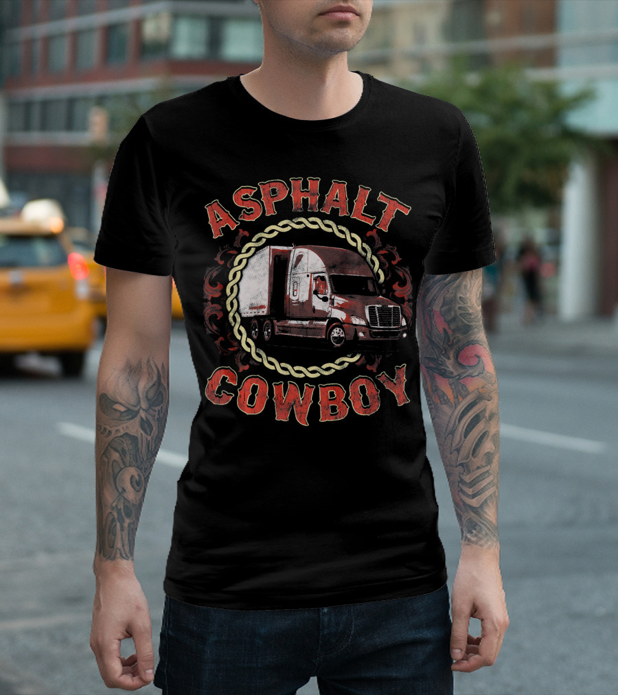 Asphalt Cowboy Truck Driver Trucker Freightliner T-Shirt