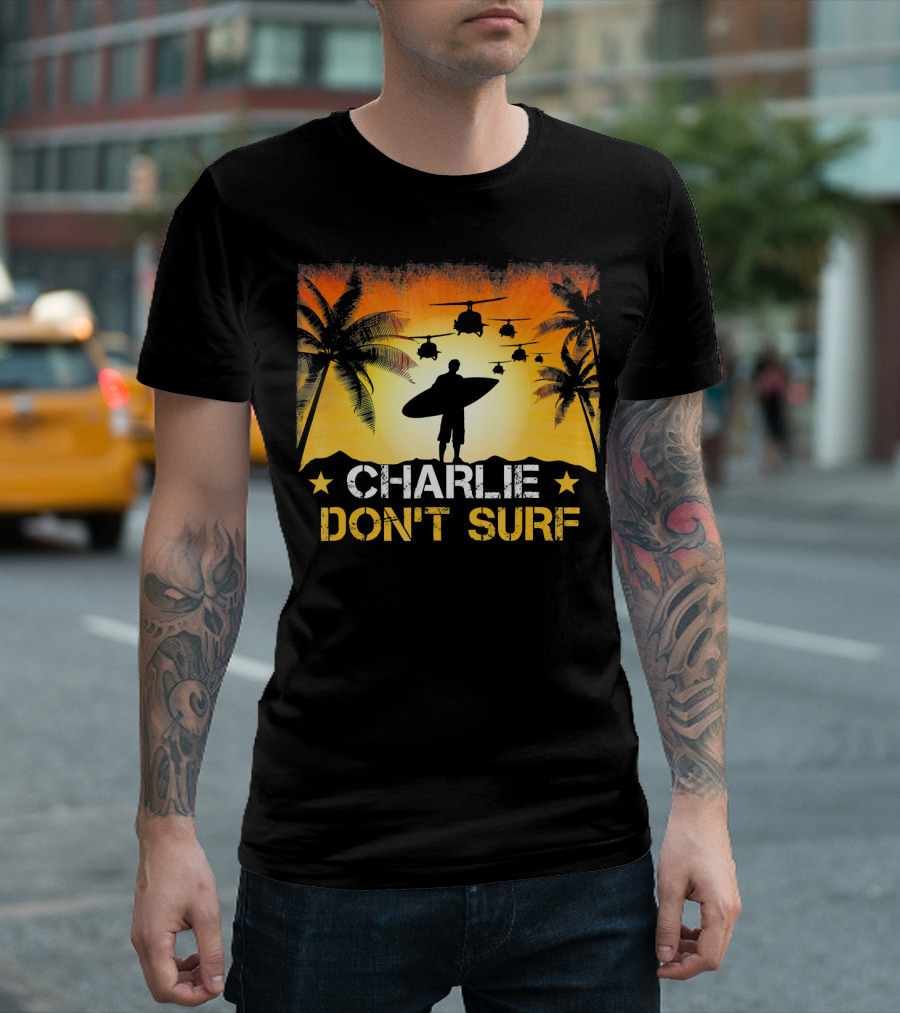 Charlie Don't Surf Vietnam War Helicopters Sunset Surfing Silhouette Palms T-Shirt