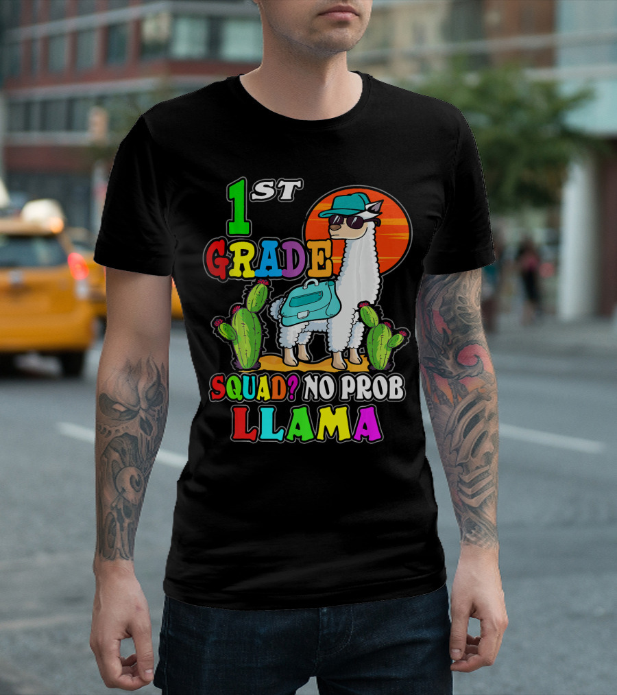 1st Grade Squad No ProbLlama First Day School T-Shirt