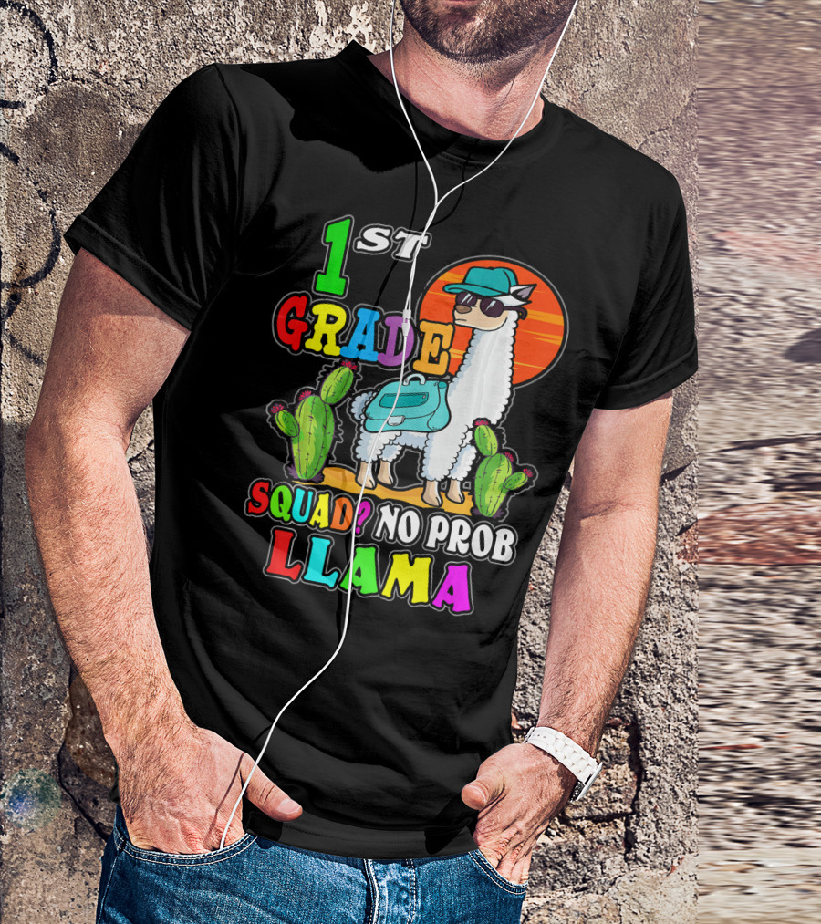 1st Grade Squad No ProbLlama First Day School T-Shirt