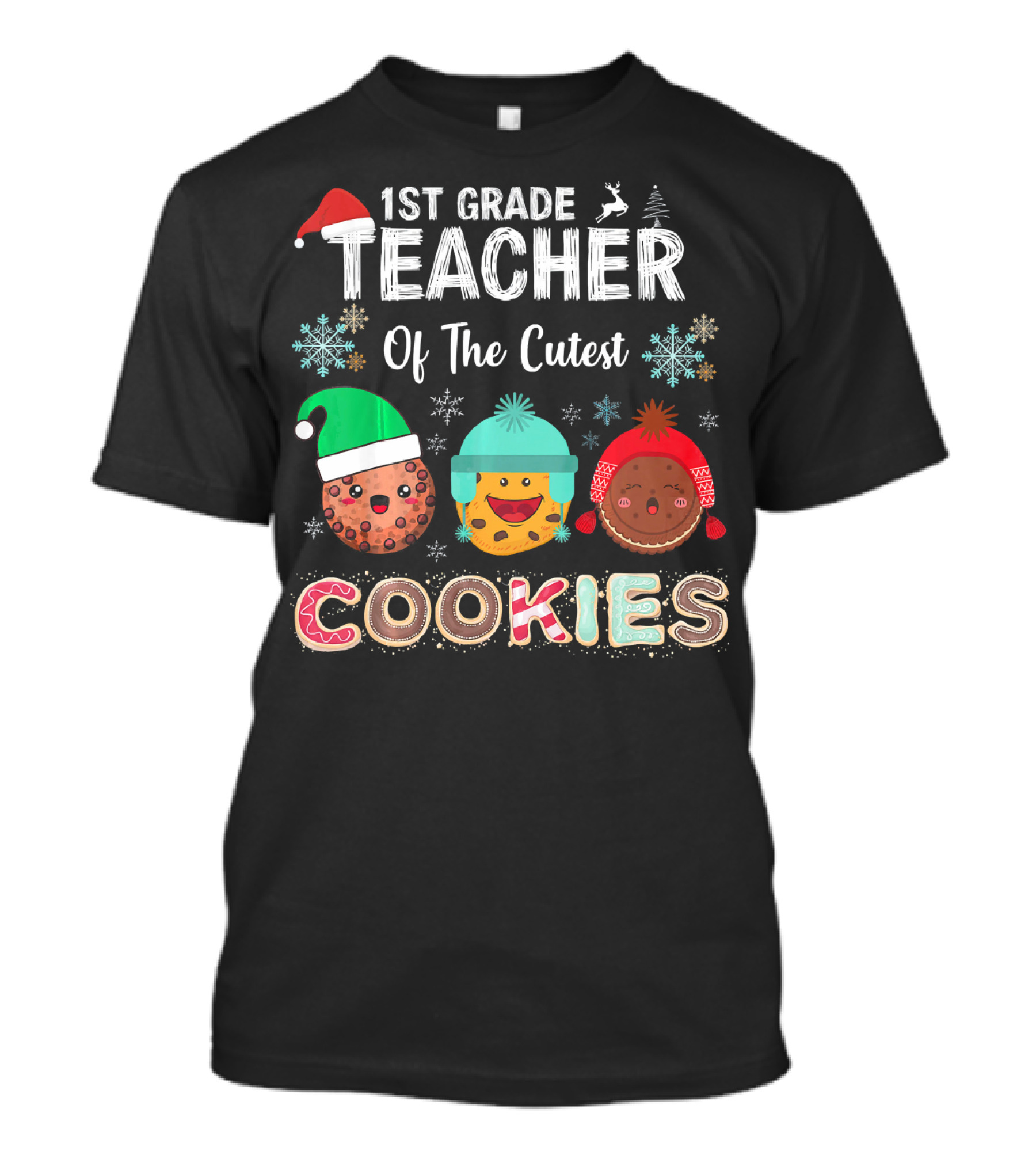 1st Grade Teacher Of The Cutest Christmas Cookies T-Shirt