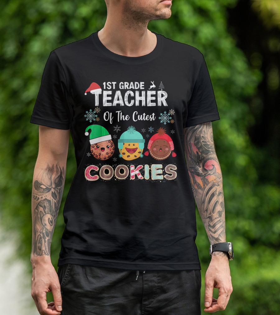 1st Grade Teacher Of The Cutest Christmas Cookies T-Shirt