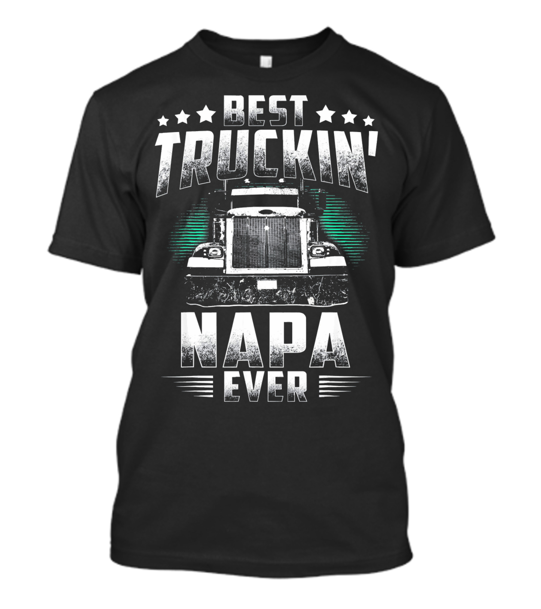 Best Truckin' Napa Ever T-Shirt