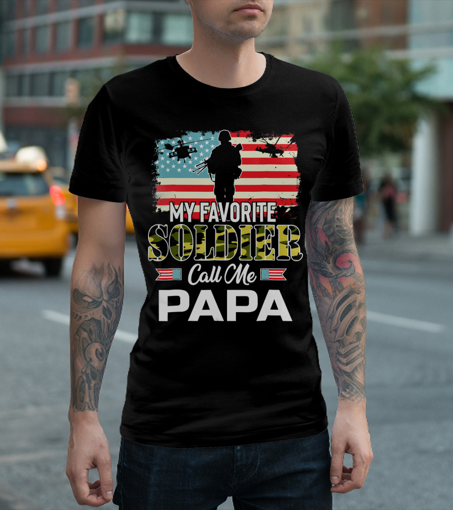 My Favorite Soldier Call Me Papa Army Veteran American Flag Helicopters T-Shirt