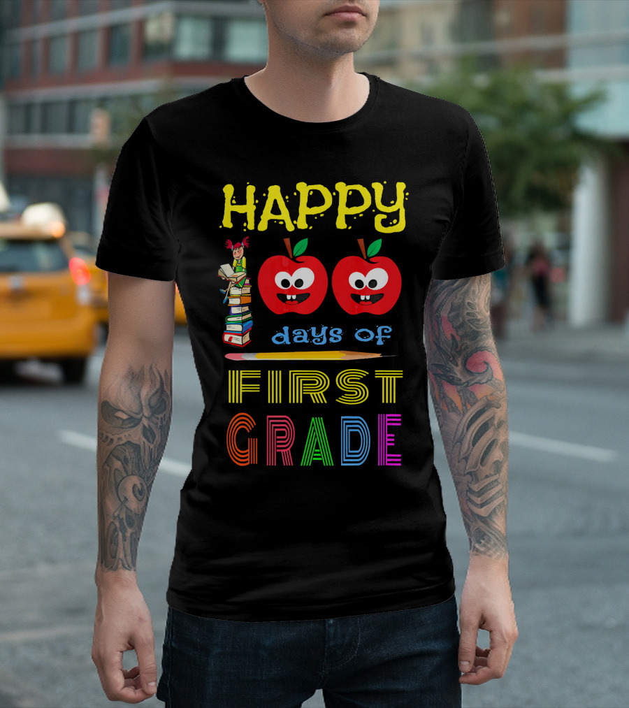 HAPPY 100 DAYS OF FIRST GRADE T-Shirt