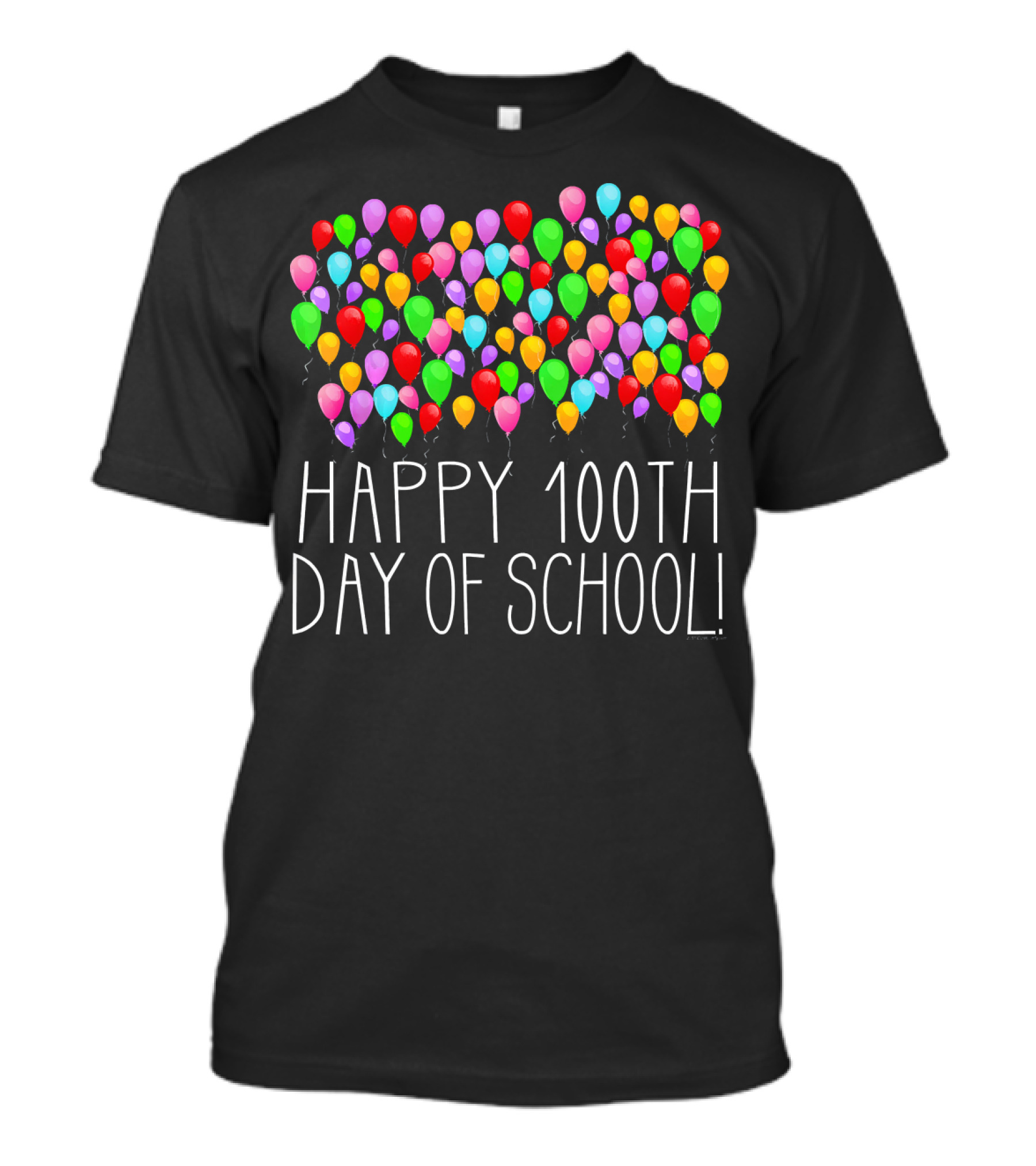 Happy 100th Day Of School Count Them 100 Balloons T-Shirt