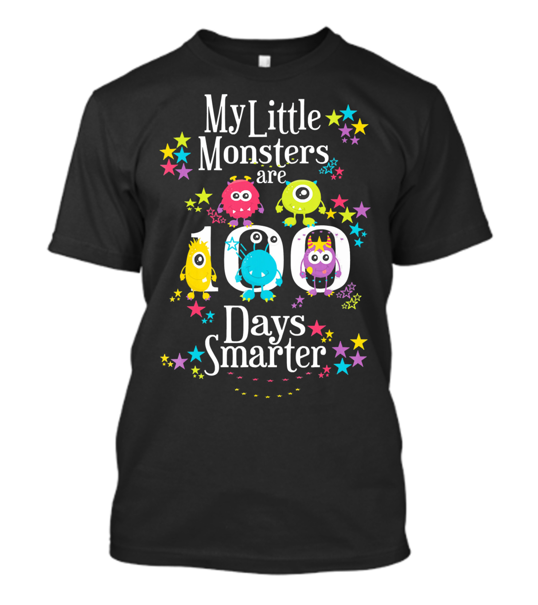 My Little Monsters Are 100 Days Smarter Teacher Funny T-Shirt