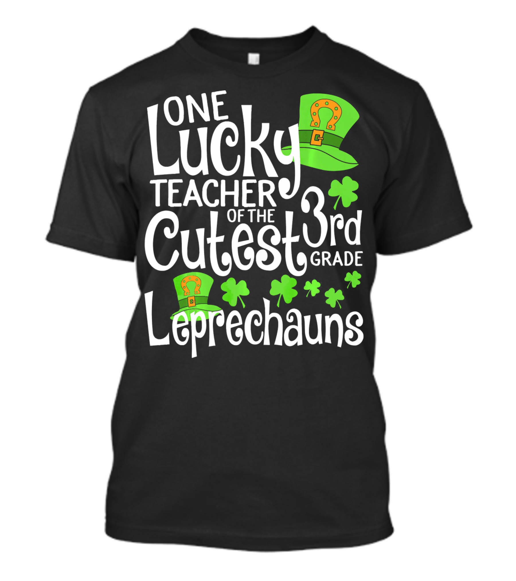 One Lucky Teacher Of The Cutest 3rd Grade Leprechauns St Patricks Day T-Shirt