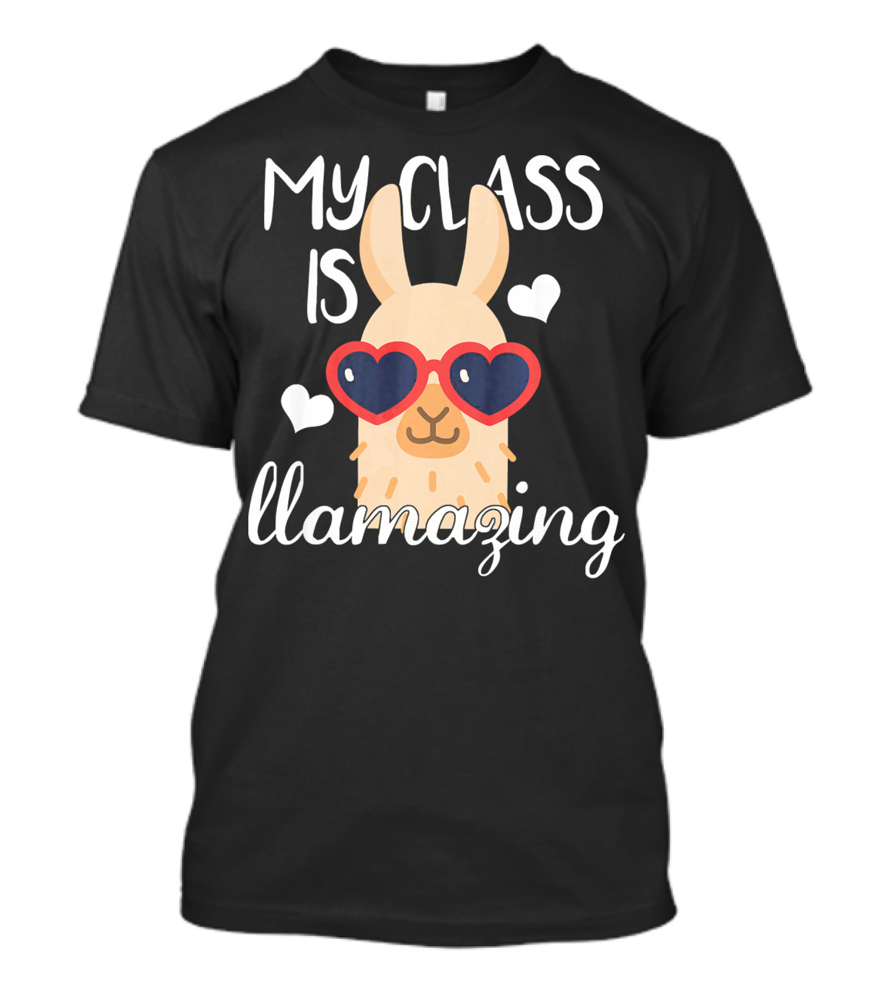 My Class Is Llamazing Cute Llama With Heart Glasses T-Shirt