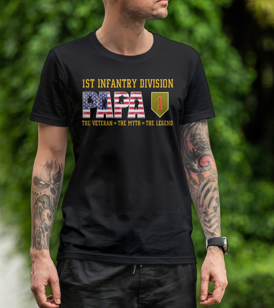 1st Infantry Division Papa The Veteran The Myth The Legendimagery T-Shirt