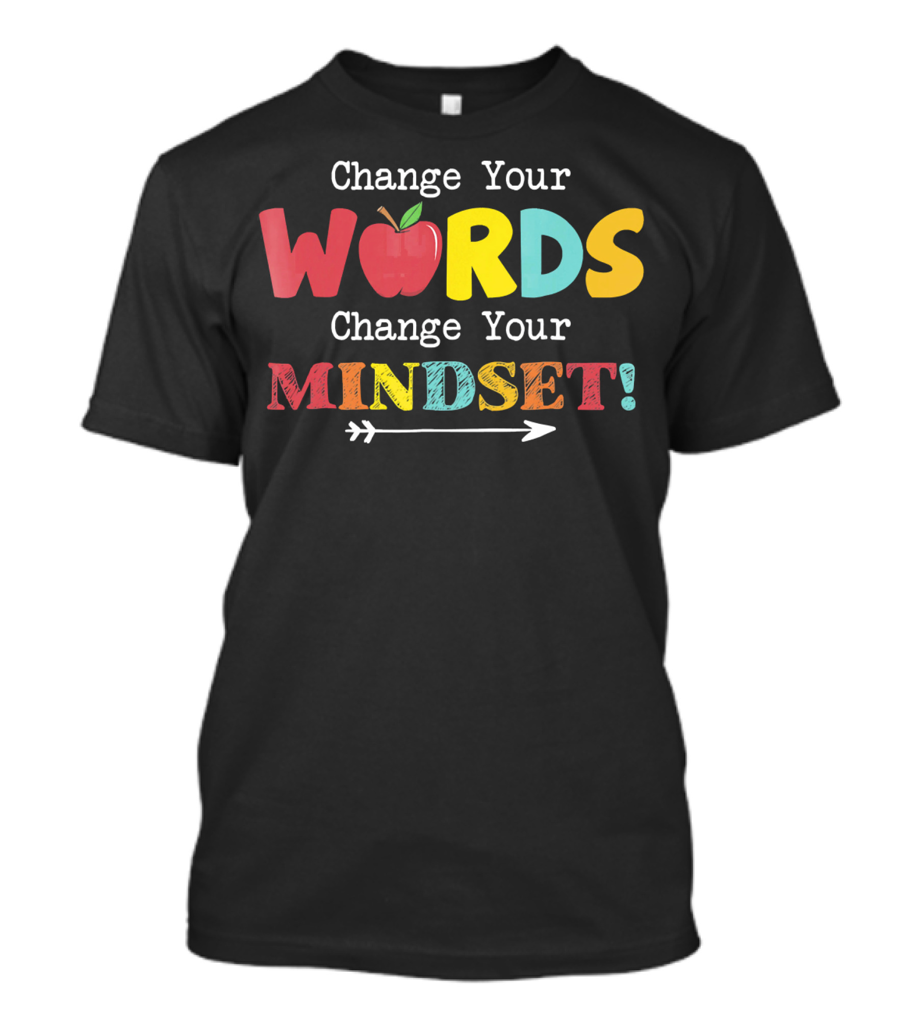 Change Your Words Change Your Mindset Arrow Apple T-Shirt