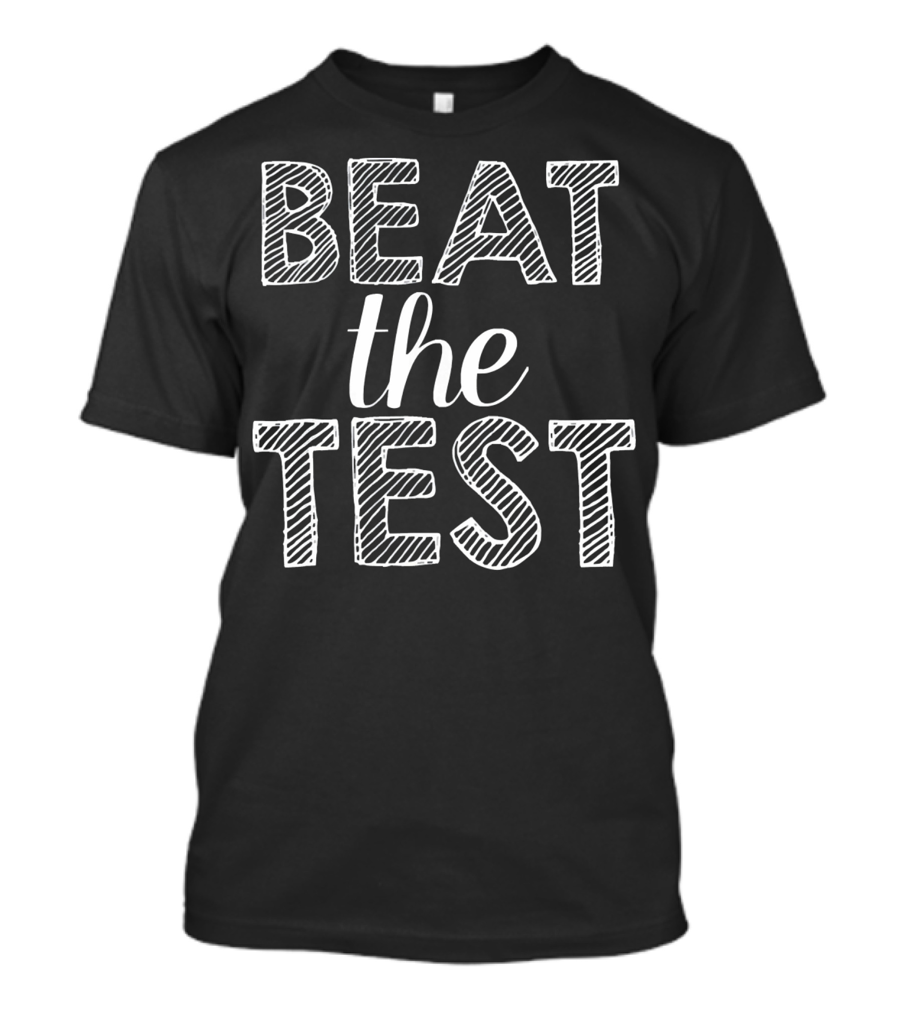 Beat The Test Professor Teacher T-Shirt