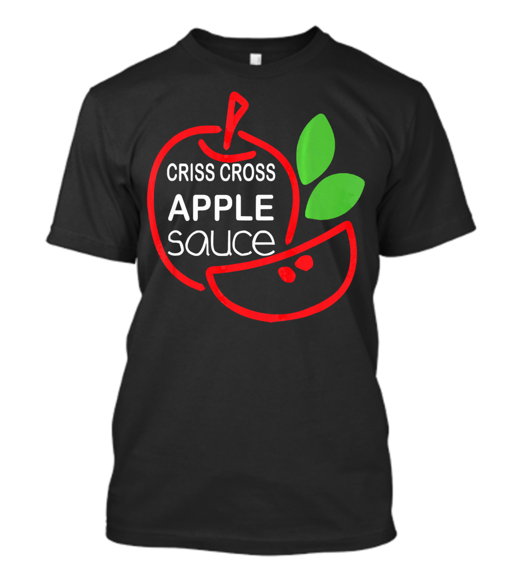 Criss Cross Applesauce Apple Preschool Kindergarten T-Shirt
