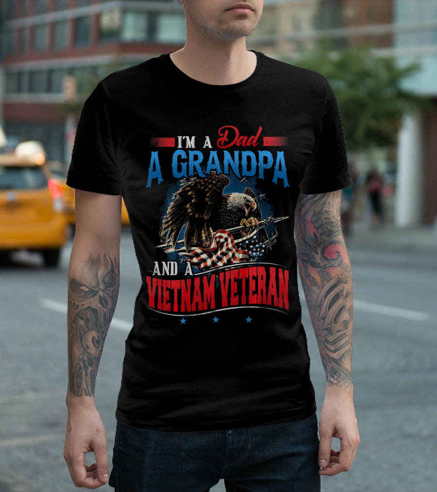 I'm a Dad a Grandpa and a Vietnam Veteran Eagle Flag T-Shirt