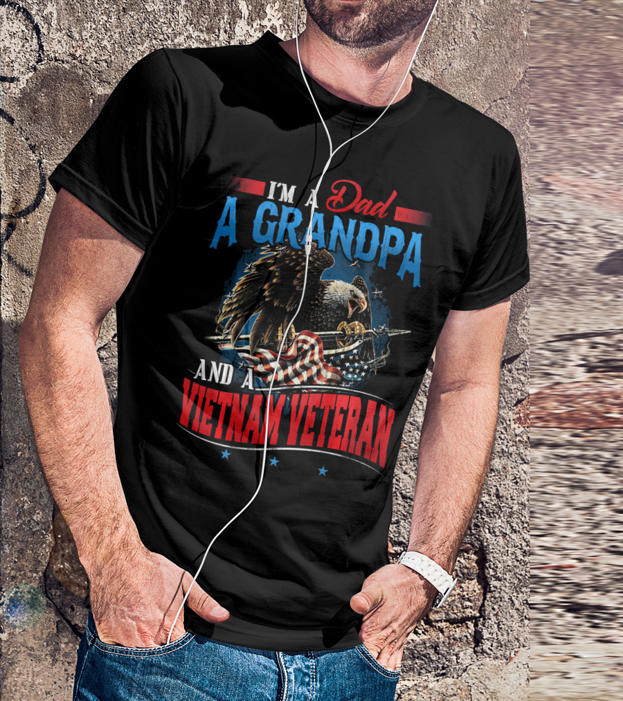 I'm A Dad A Grandpa And A Vietnam Veteran Eagle Flag T-Shirt