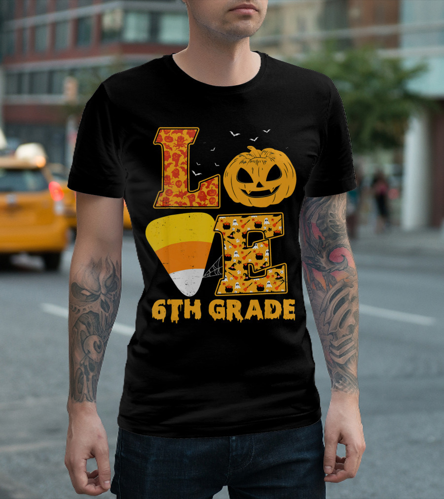 Halloween Pumpkin Candy Corn Love 6th Grade Teacher T-Shirt