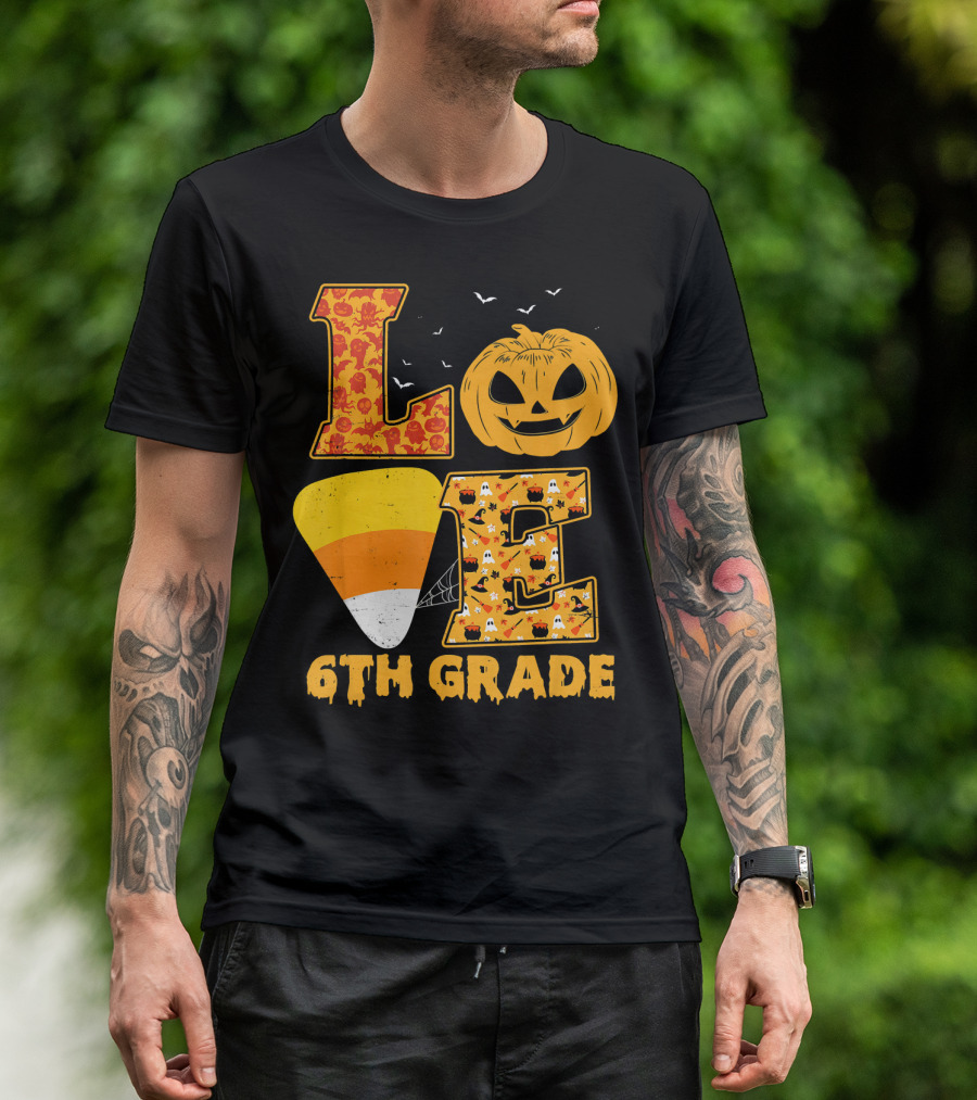 Halloween Pumpkin Candy Corn Love 6th Grade Teacher T-Shirt