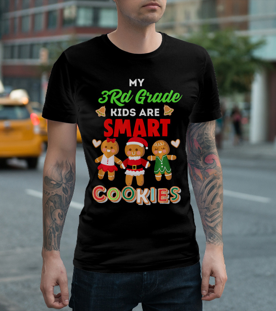 My 3rd Grade Kids Are Smart Cookies T-Shirt
