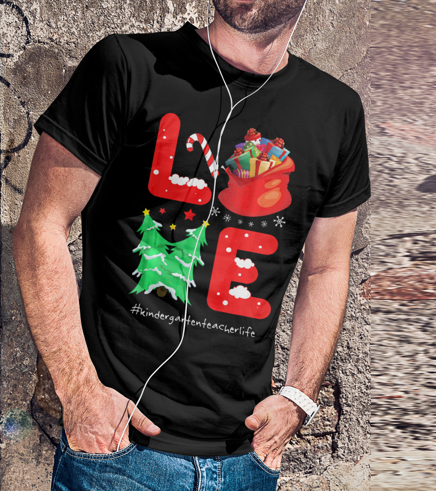 Love Christmas Kindergarten Teacher Life T-Shirt