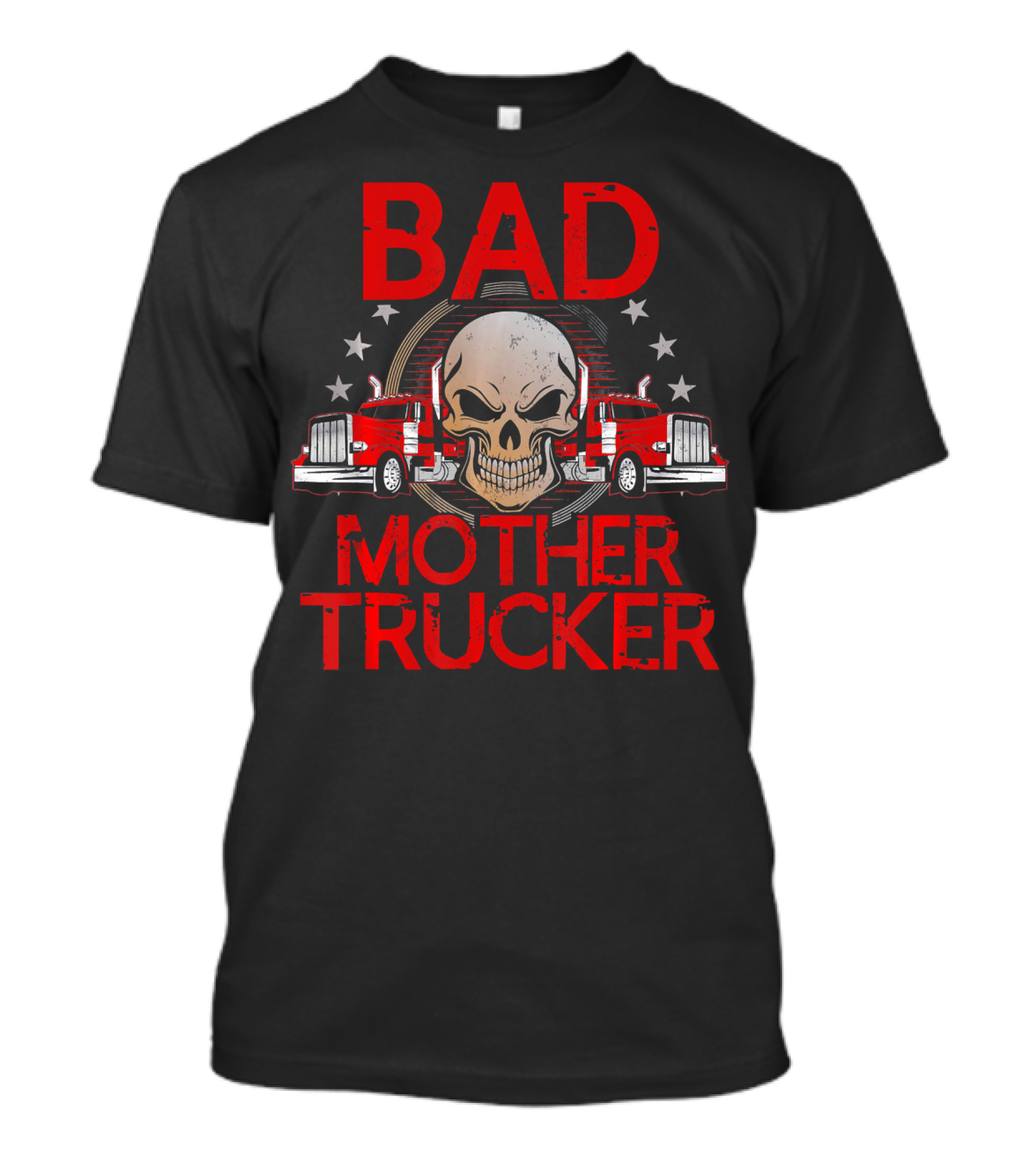 BAD MOTHER TRUCKER Skull And Red Trucks T-Shirt