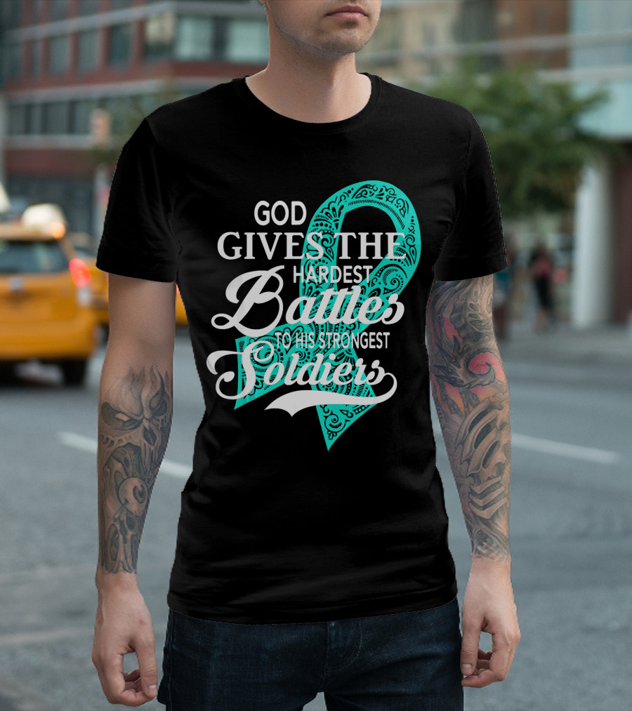 God Gives The Hardest Battles To His Strongest Soldiers T-Shirt