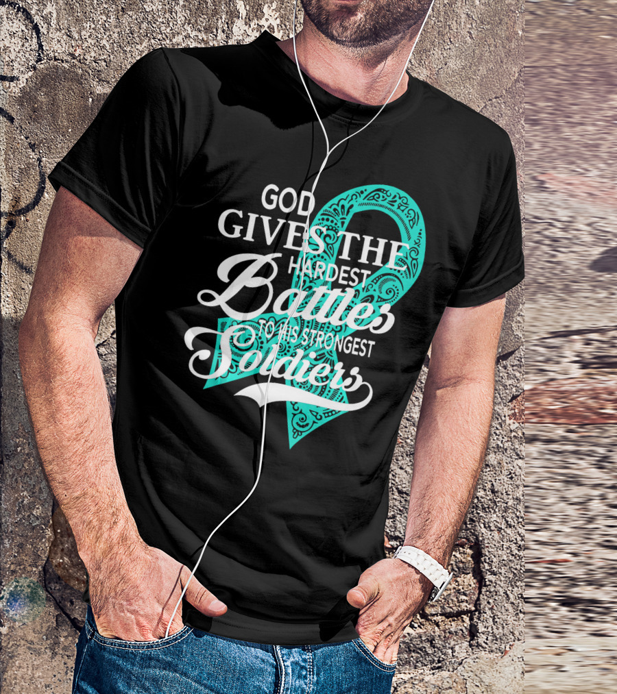 God Gives The Hardest Battles To His Strongest Soldiers T-Shirt
