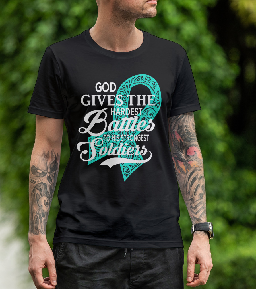 God Gives The Hardest Battles To His Strongest Soldiers T-Shirt