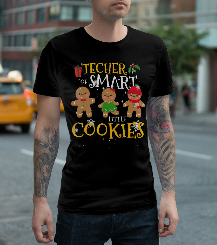 Teacher of Smart Little Cookies Gingerbread Christmas Treats T-Shirt
