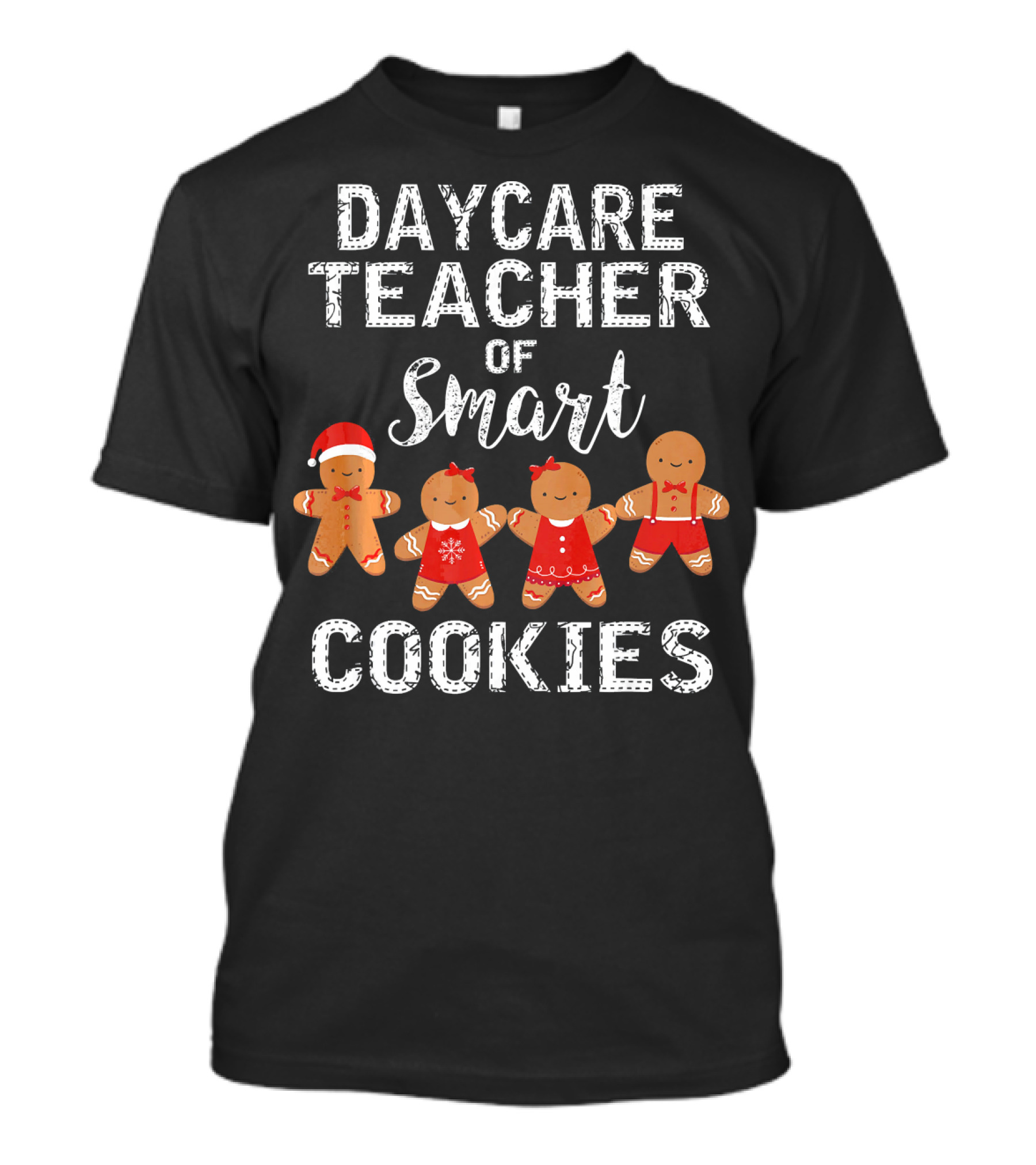 Daycare Teacher Of Smart Cookies Gingerbread Holiday T-Shirt