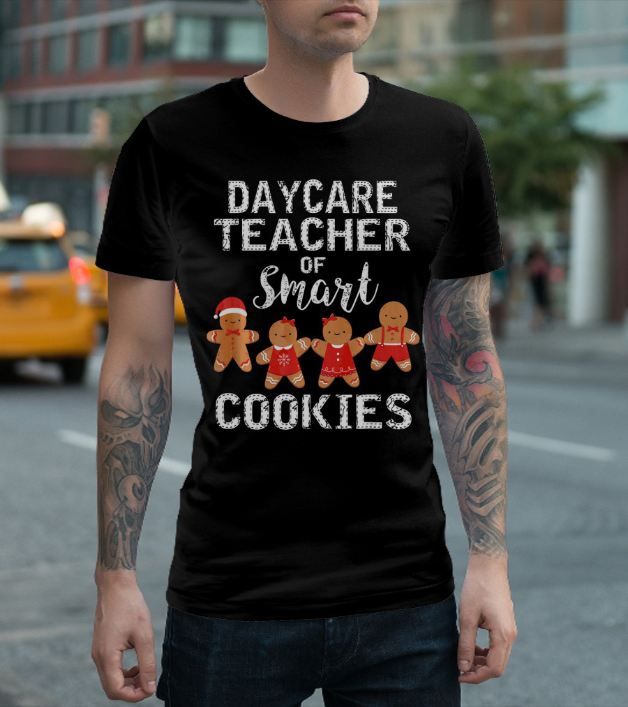 Daycare Teacher Of Smart Cookies Gingerbread Holiday T-Shirt