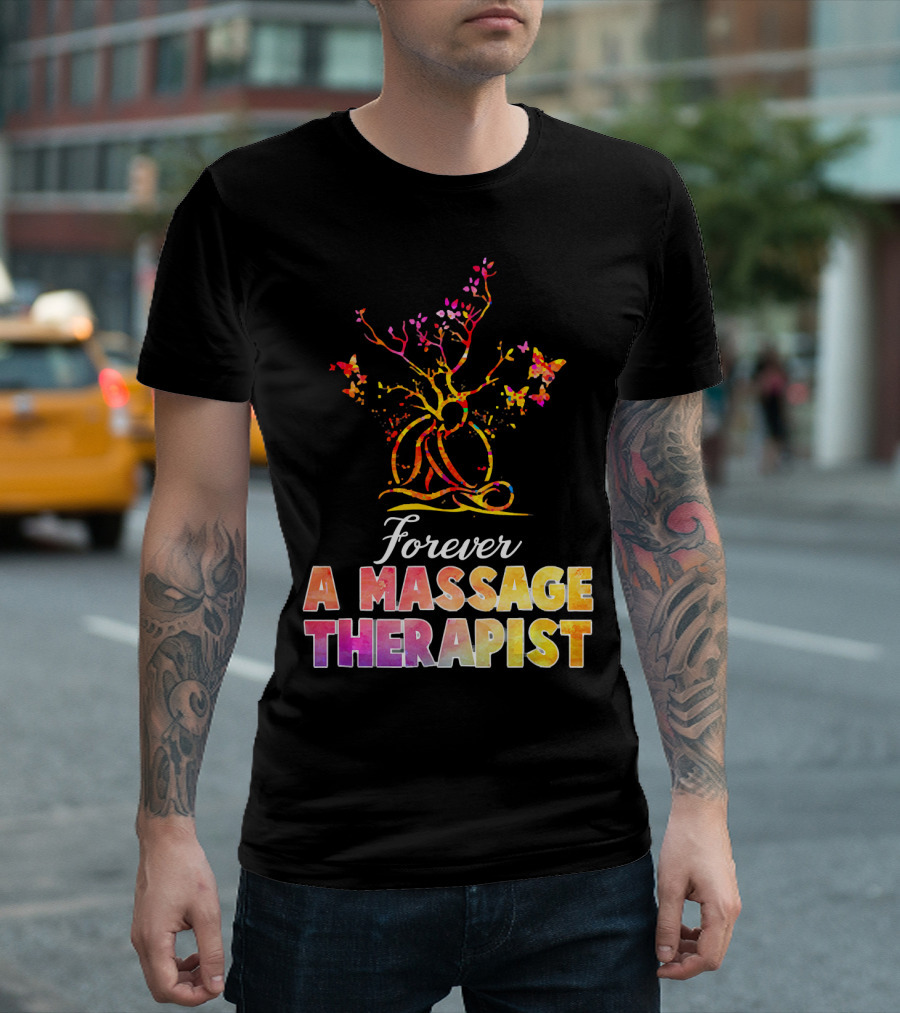 Forever A Massage Therapist Tree Of Life With Butterflies T-Shirt