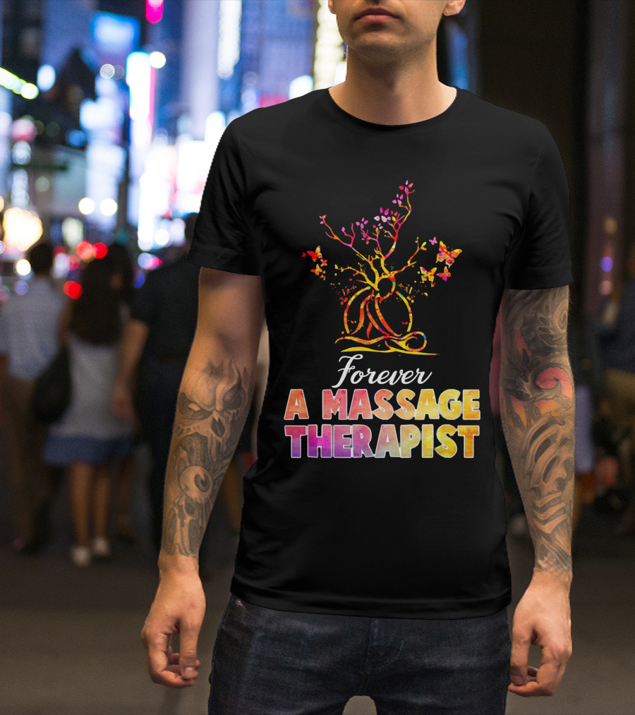 Forever A Massage Therapist Tree Of Life With Butterflies T-Shirt