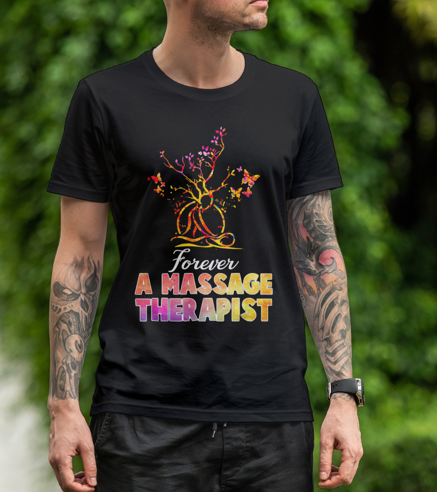 Forever A Massage Therapist Tree Of Life With Butterflies T-Shirt