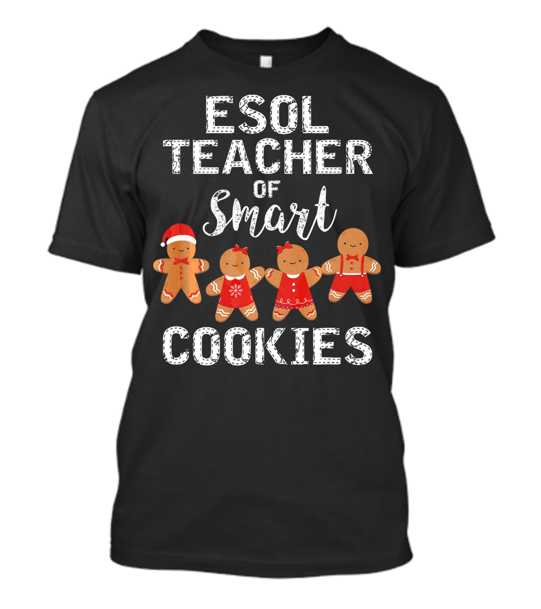 ESOL Teacher Of Smart Cookies With Gingerbread Characters T-Shirt