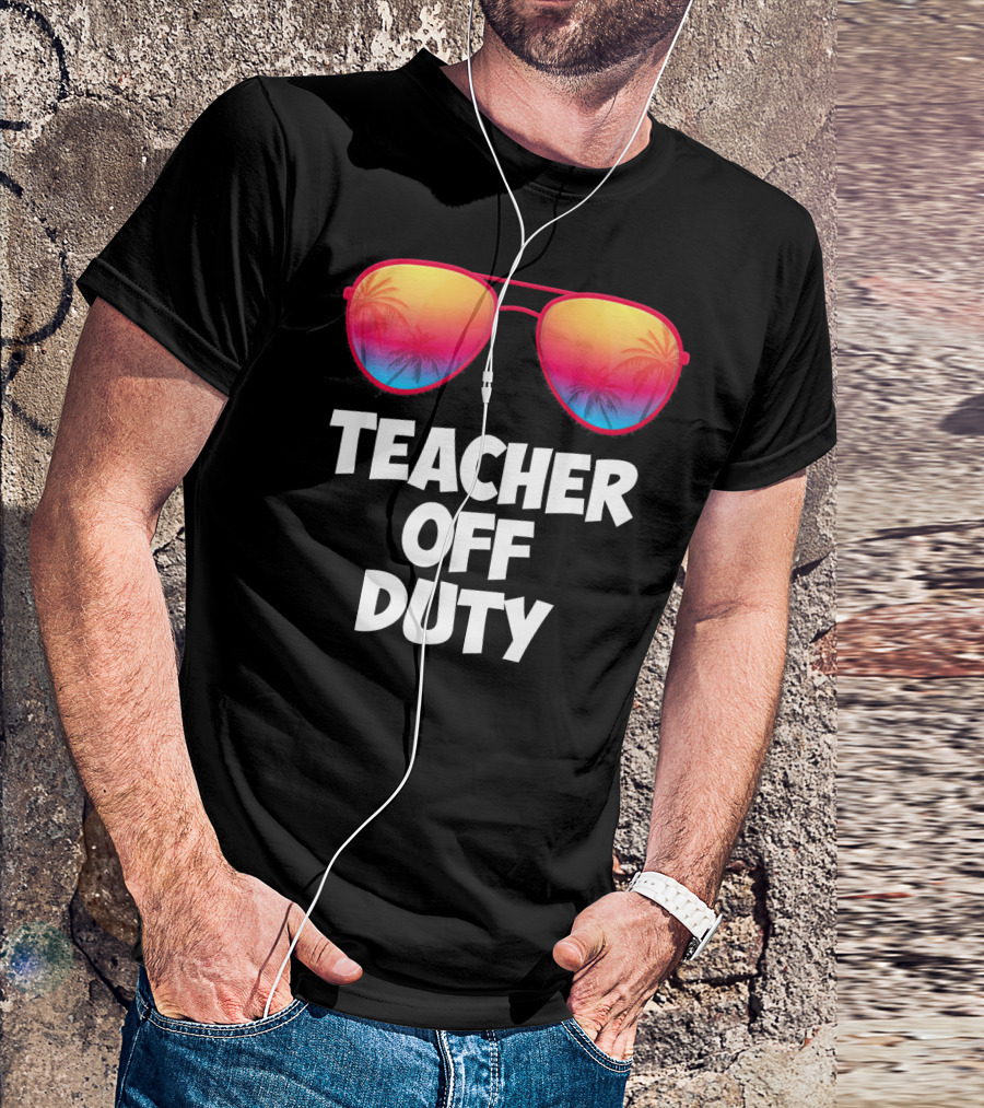 Teacher Off Duty Funny Sunglasses Palm Trees T-Shirt