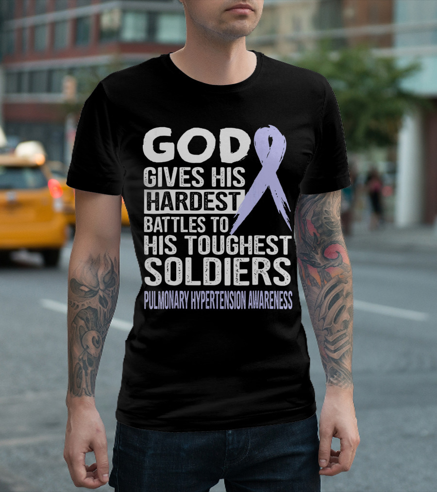GOD Gives His Hardest Battles to His Toughest Soldiers Pulmonary Hypertension Awareness T-Shirt