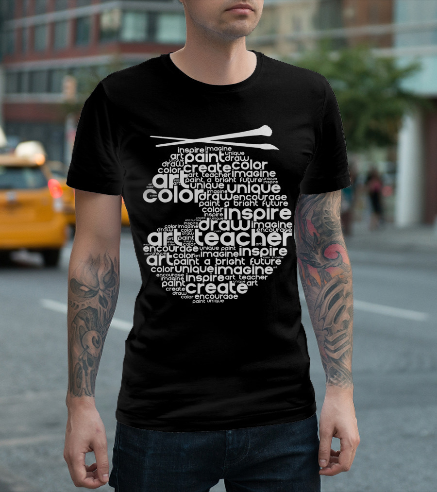 Inspire Create Color Art Teacher Appreciation Paint Draw Imagine Encourage Unique T-Shirt