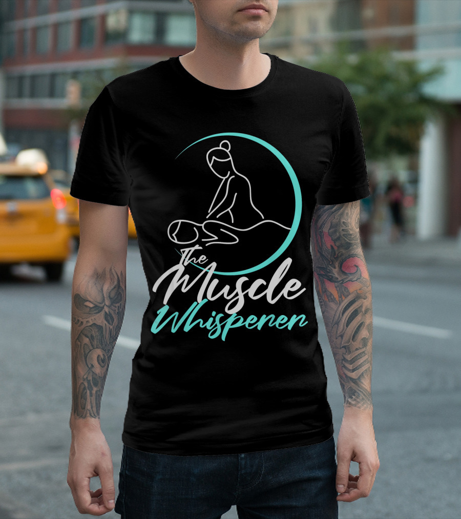 The Muscle Whisperer Massage Therapist Therapy T-Shirt