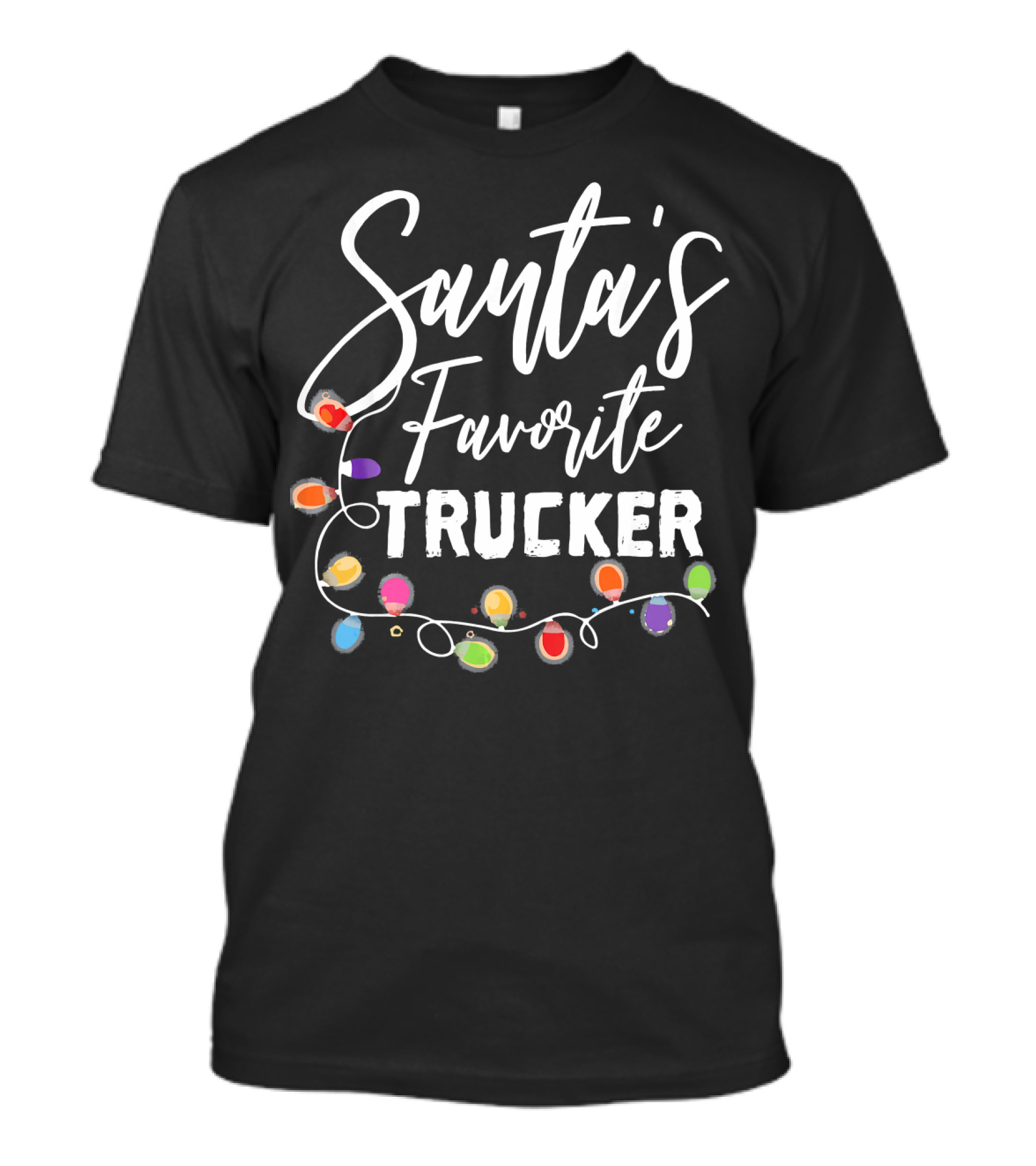 Santa's Favorite Trucker With Colorful Christmas Lights T-Shirt