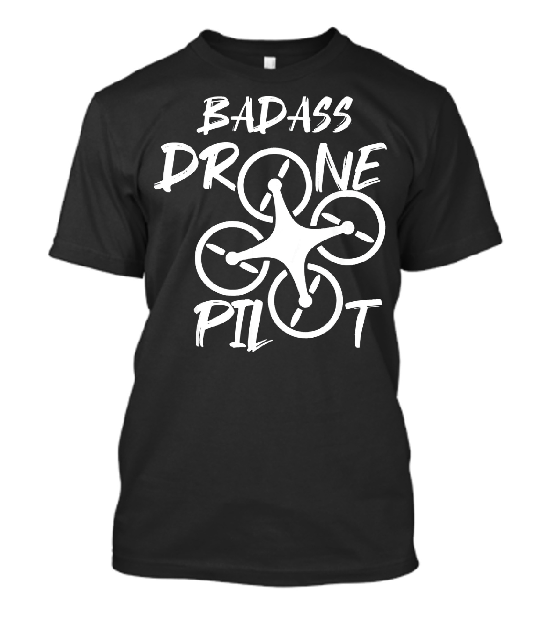 Badass Drone Pilot Funny Fly Drones Flying Airc T-Shirt
